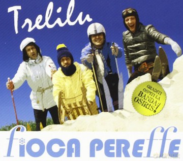 Trelilu: Fioca Pereffe [CD]