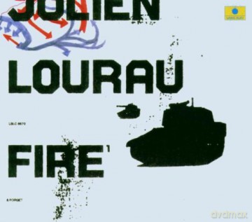 Julien Lourau: Fire and Forget [CD]