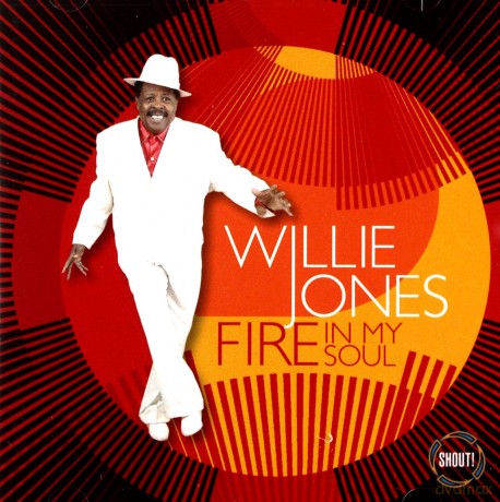 Willie Jones: Fire In My Soul [CD]
