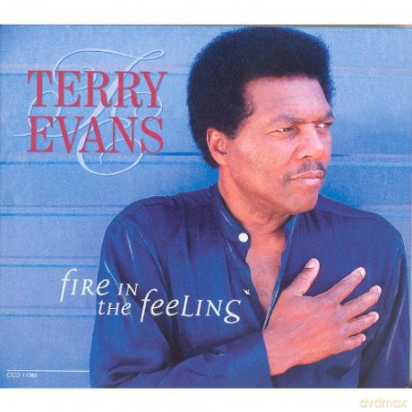 Terry Evans: Fire In The Feeling [CD]