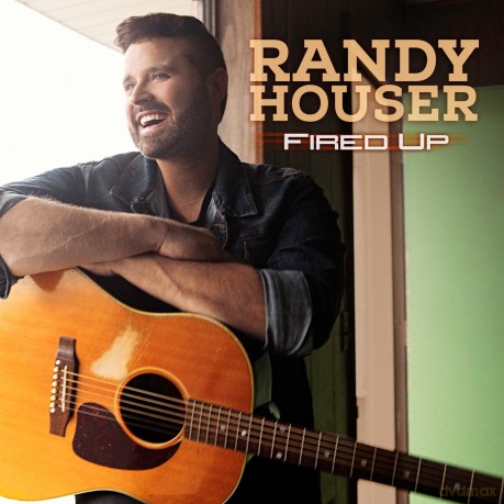 Randy Houser: Fired Up [CD]