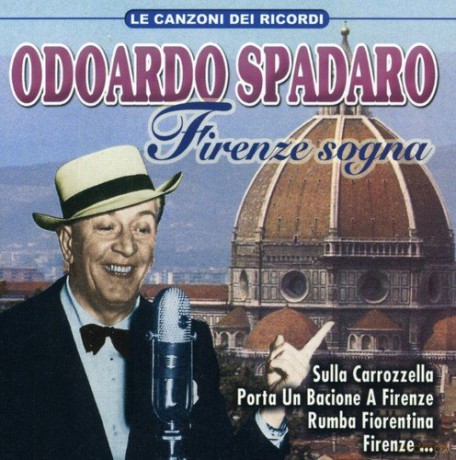 Odoardo Spadaro: Firenze Sogna [CD]