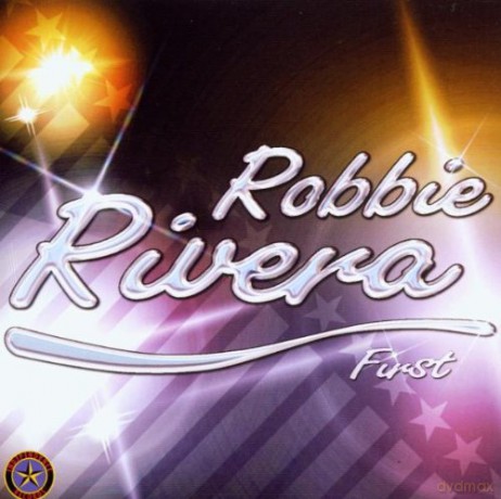 Robbie Rivera: First [2CD]