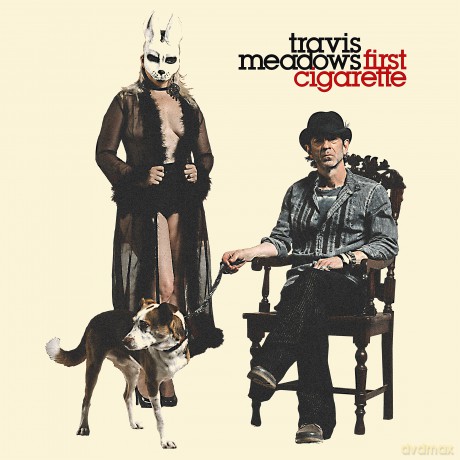 Travis Meadows: First Cigarette [CD]