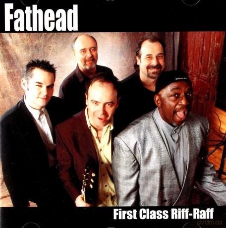 Fathead: First Class Riff-Raff [CD]