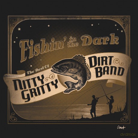 Nitty Gritty Dirt Band: Fishin In The Dark: The Best Of The Nitty Gritty Dirt Band [CD]