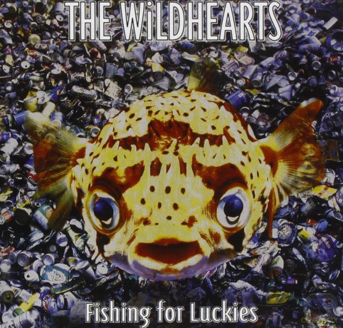 Wildhearts: Fishing for Luckies [CD]