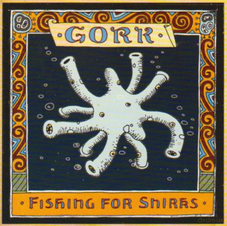 Gork: Fishing for Shirks [CD]