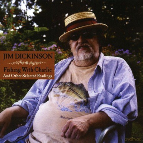 Jim Dickinson: Fishing With Charlie [CD]