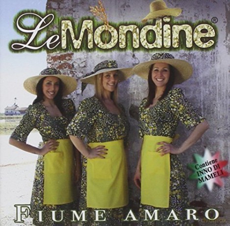 Mondine Le: Fiume Amaro [CD]