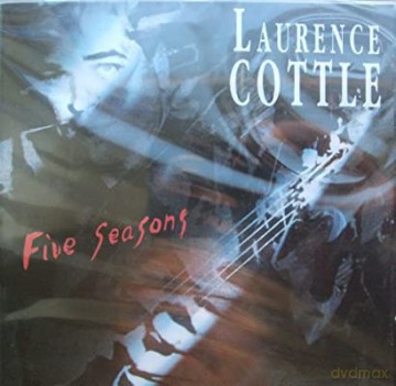 Laurence Cottle: Five Seasons [CD]