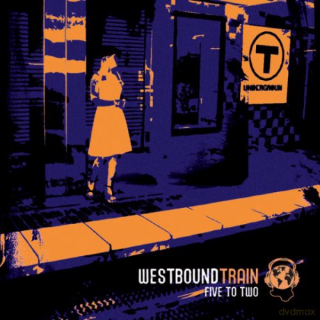 Westbound Train: Five to Two [CD]