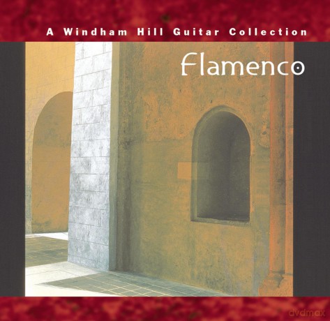 Flamenco - a Windham Hill Collection [CD]