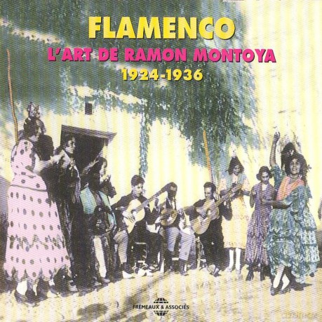 Ramon Montoya: Flamenco 1924-1936 [2CD]