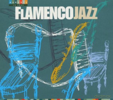 Flamenco Jazz [CD]