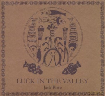 Jack Rose: Luck In The Valley [CD]