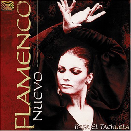 Rafa El Tachuela: Flamenco Nuevo [CD]