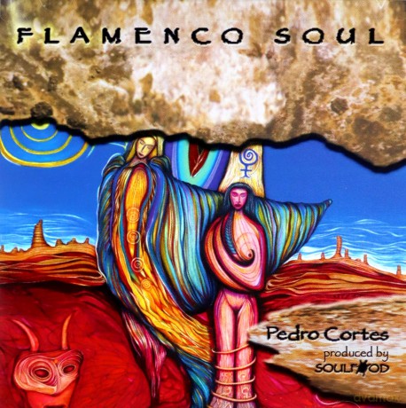 Pedro Cortes: Flamenco Soul [CD]