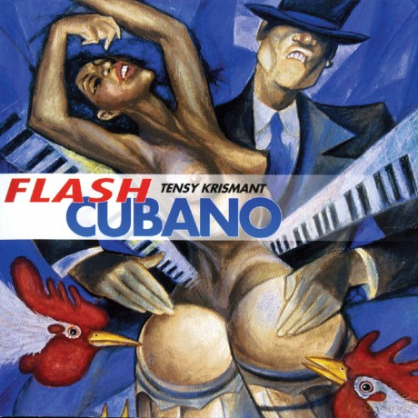 Tensy Krismant: Flash Cubano [CD]