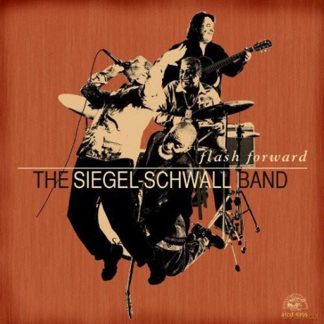 The Siegel-Schwall Band: Flash Forward [CD]