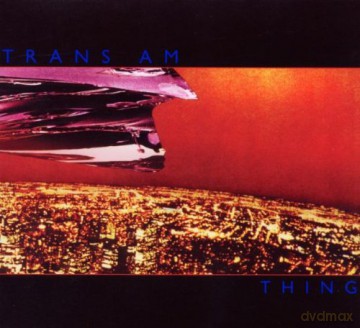 Trans Am: Thing [CD]