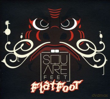 Squarefeet: Flat Foot [CD]
