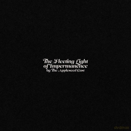 Appleseed Cast: Fleeting Light Of Impermanece [CD]