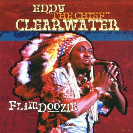 Eddy Clearwater: Flimdoozie [CD]