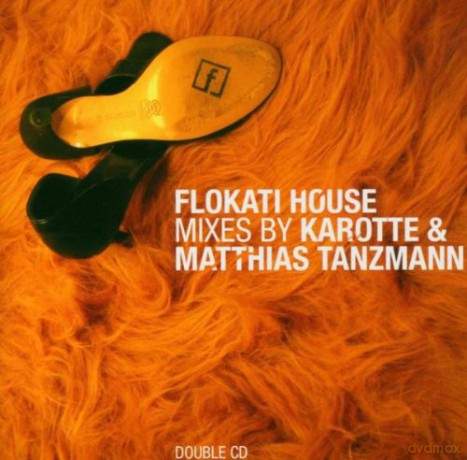 Karotte & Tanzmann, Matthias: Flokati House [2CD]