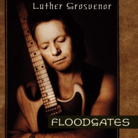 Luther Grosvenor: Floodgates [CD]