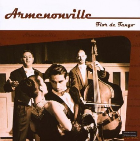 Armenonville: Flor De Tango [CD]