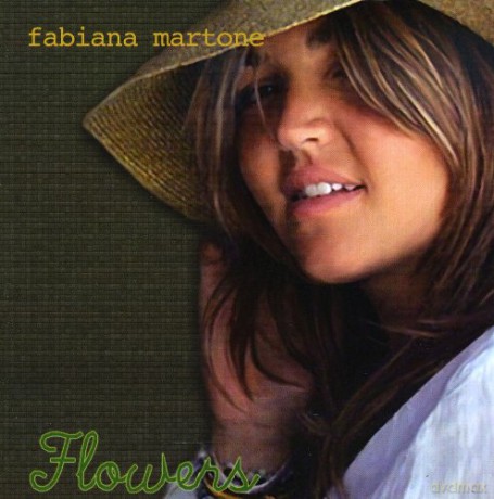 Fabiana Martone: Flowers [CD]