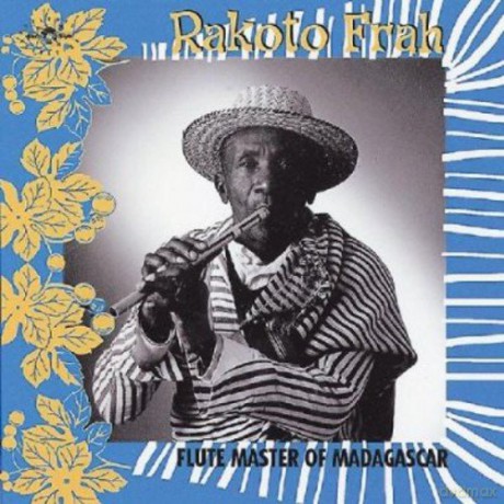 Rakoto Frah: Flute Master Of Madagascar [CD]