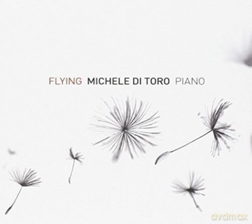 Michele Di Toro: Flying (Piano Solo) [CD]