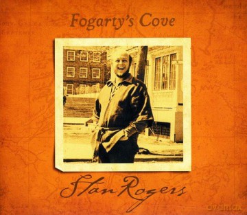 Stan Rogers: Fogarty's Cove [CD]