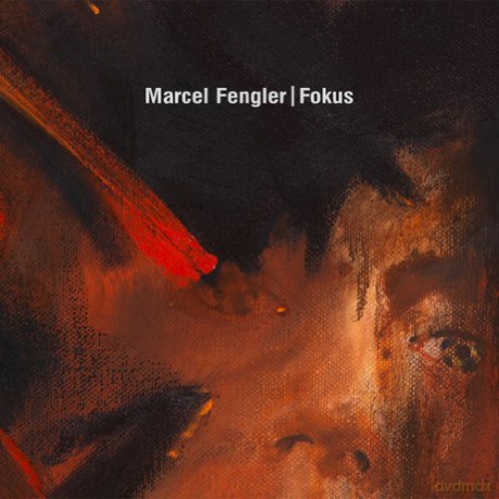 Marcel Fengler: Fokus [CD]
