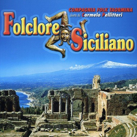 Compagnia Folk Di Taormina: Folclore Siciliano [CD]