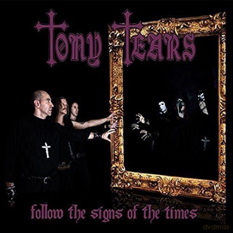 Tony Tears: Follow the Signs of the Times [CD]