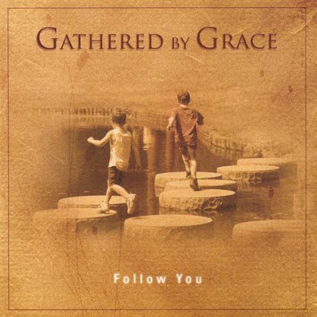 Gathered by Grace: Follow You [CD]