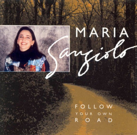 Maria Sangiolo: Follow Your Own Road [CD]