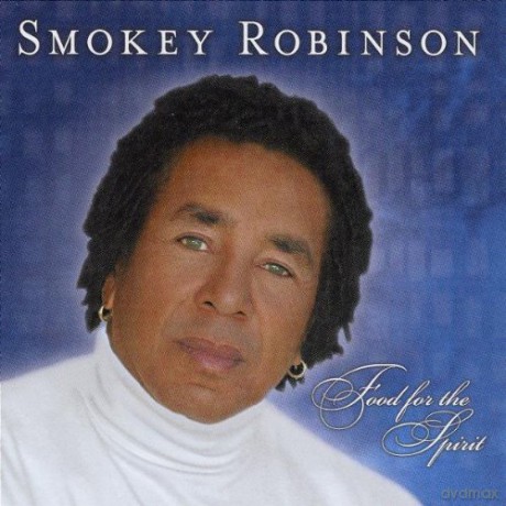 Smokey Robinson: Food For The Spirit [CD]