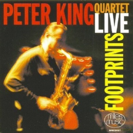 Peter King Quartet: Footprints [CD]