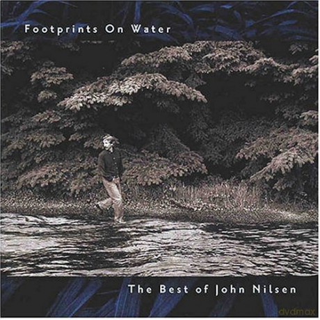 John Nilsen: Footprints on Water: Best of John Nilsen [CD]