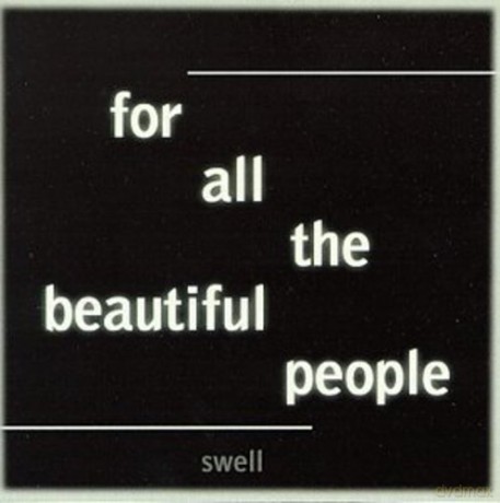 Swell: For All the Beautiful People [CD]