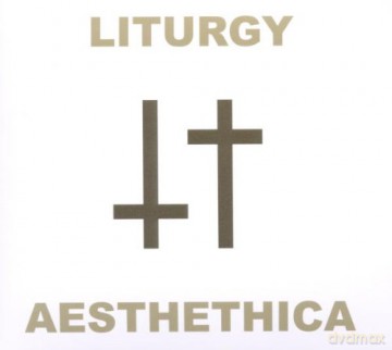 Liturgy: Aesthethica [CD]