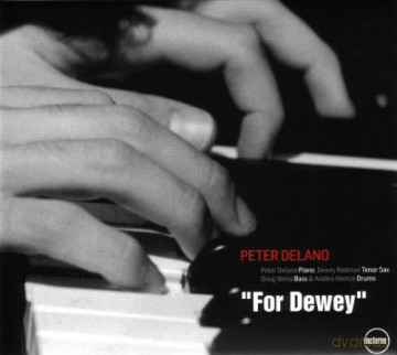 Peter Delano: For Dewey [CD]