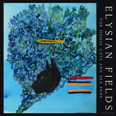 Elysian Fields: For House Cats and Sea Fans [CD]