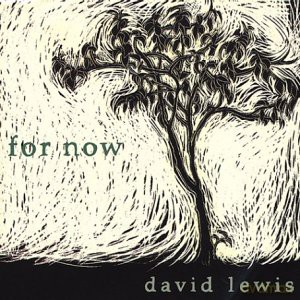 David Lewis: For Now [CD]