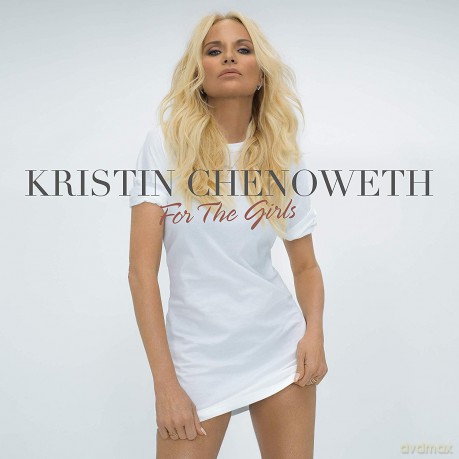 Kristin Chenoweth: For The Girls [CD]
