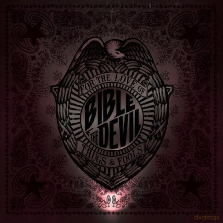 Bible of the Devil: For the Love of Thugs and Fools [CD]